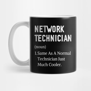 Network Technician Definition Assistant Network Technician Mug